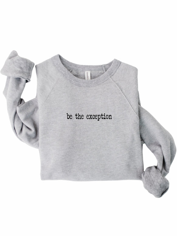 Rebranded "be the exception" Premium Crewneck Sweatshirt