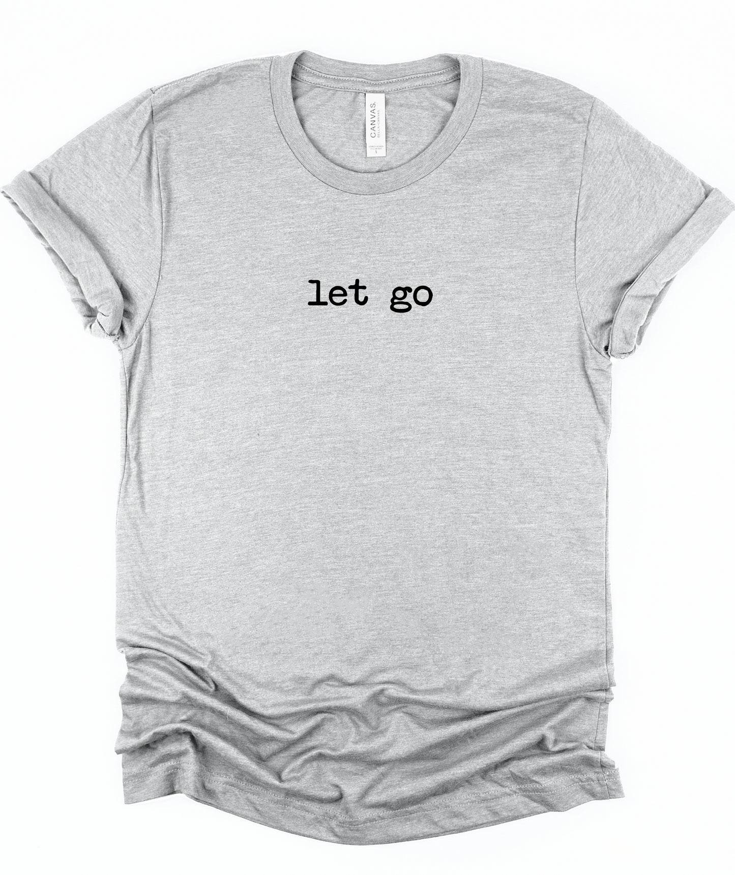 Rebranded "let go" Crewneck Graphic Tee