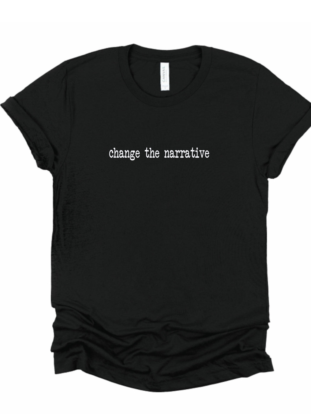 Rebranded "change the narrative" crewneck Graphic Tee